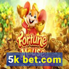 5k bet.com